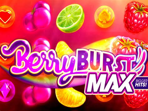 Berryburst Max 4